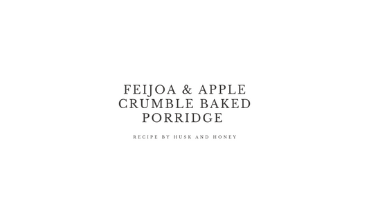 Feijoa & Apple Crumble Baked Porridge